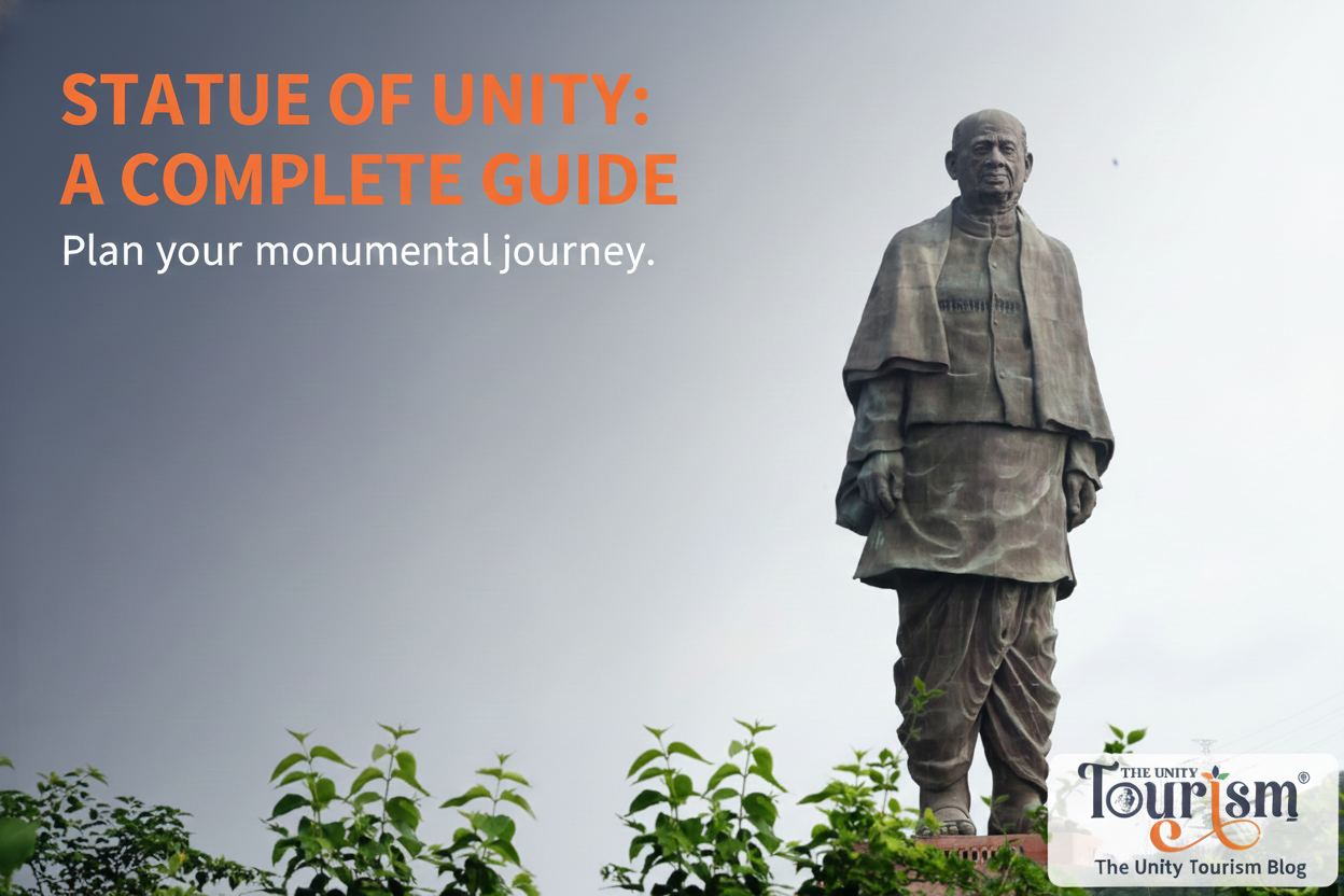 Statue of Unity – Complete Visitor Guide, Tickets, Attractions & Tour Packages