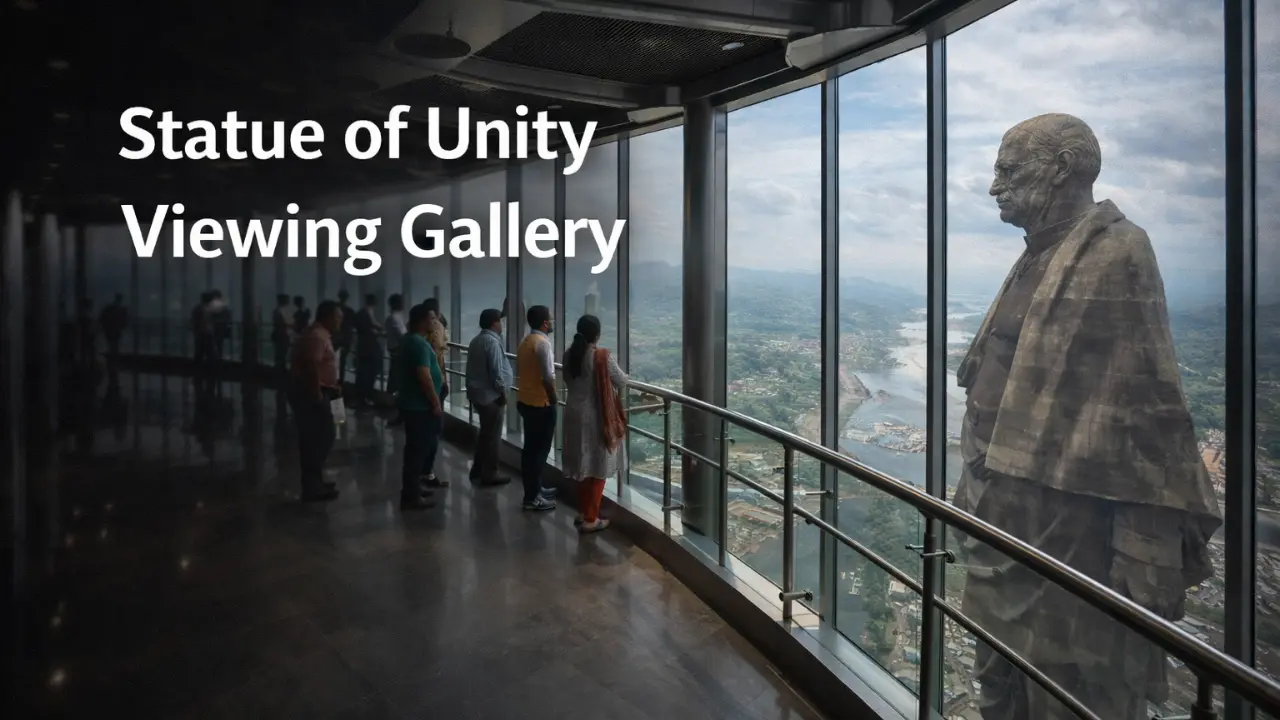 Statue of Unity Viewing Gallery Ticket: Price, View Experience & Is It Worth It?